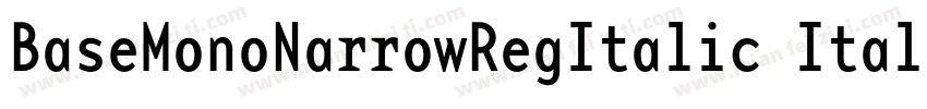 BaseMonoNarrowRegItalic Italic字体转换